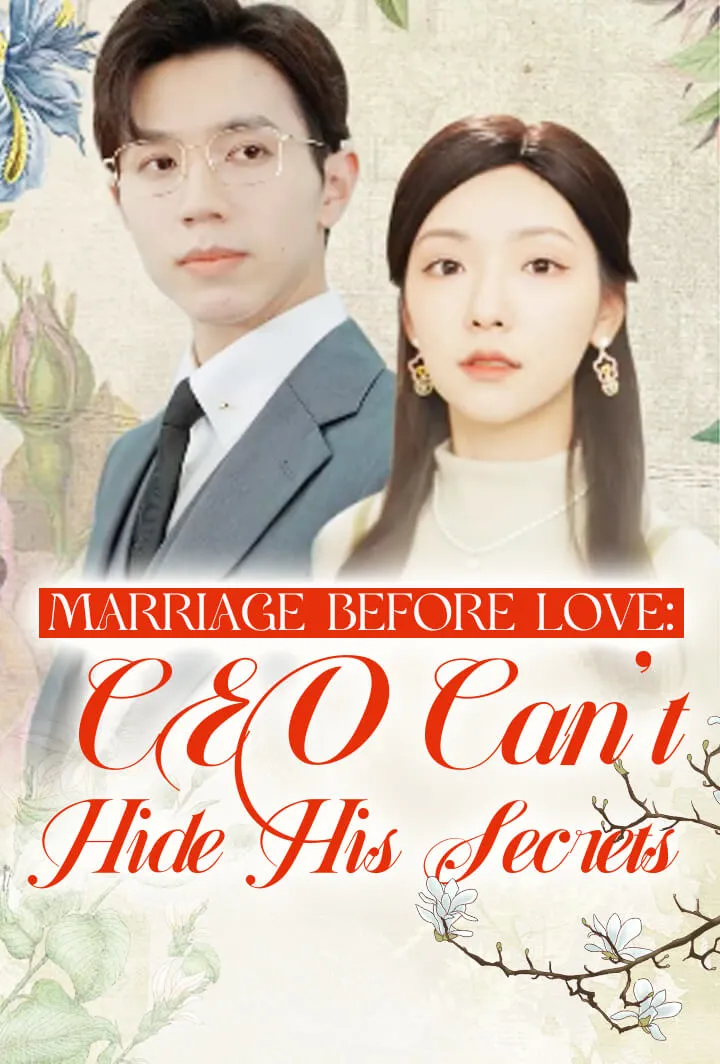 Marriage Before Love: CEO Can't Hide His Secrets cover