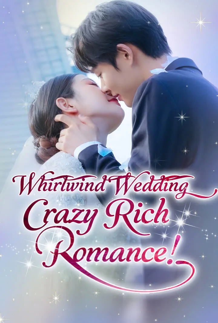 Whirlwind Wedding, Crazy Rich Romance! cover