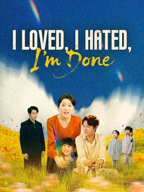 I Loved, I Hated, I'm Done cover