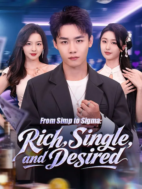 From Simp to Sigma: Rich, Single, and Desired (DUBBED) cover