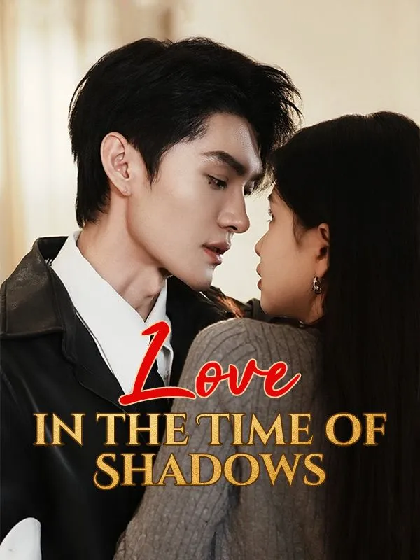 Love in the Time of Shadows(DUBBED) cover