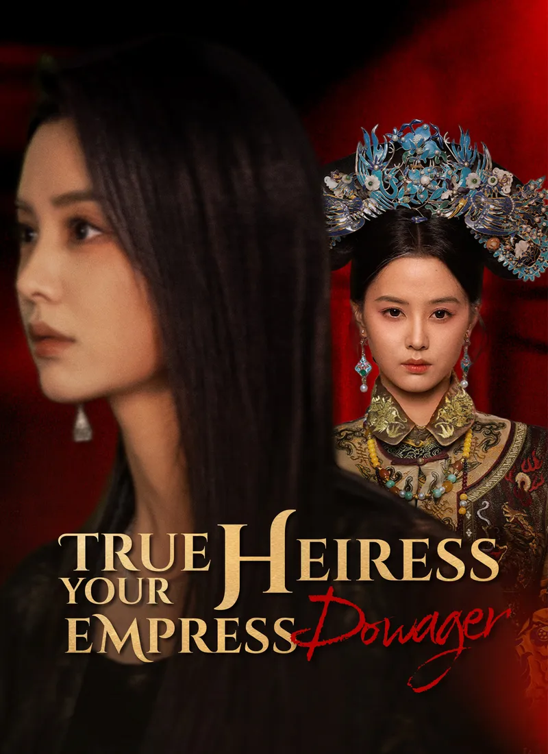 True Heiress, Your Empress Dowager cover