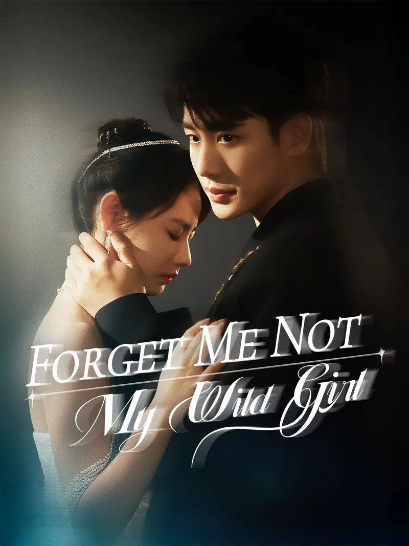 Forget Me Not, My Wild Girl cover