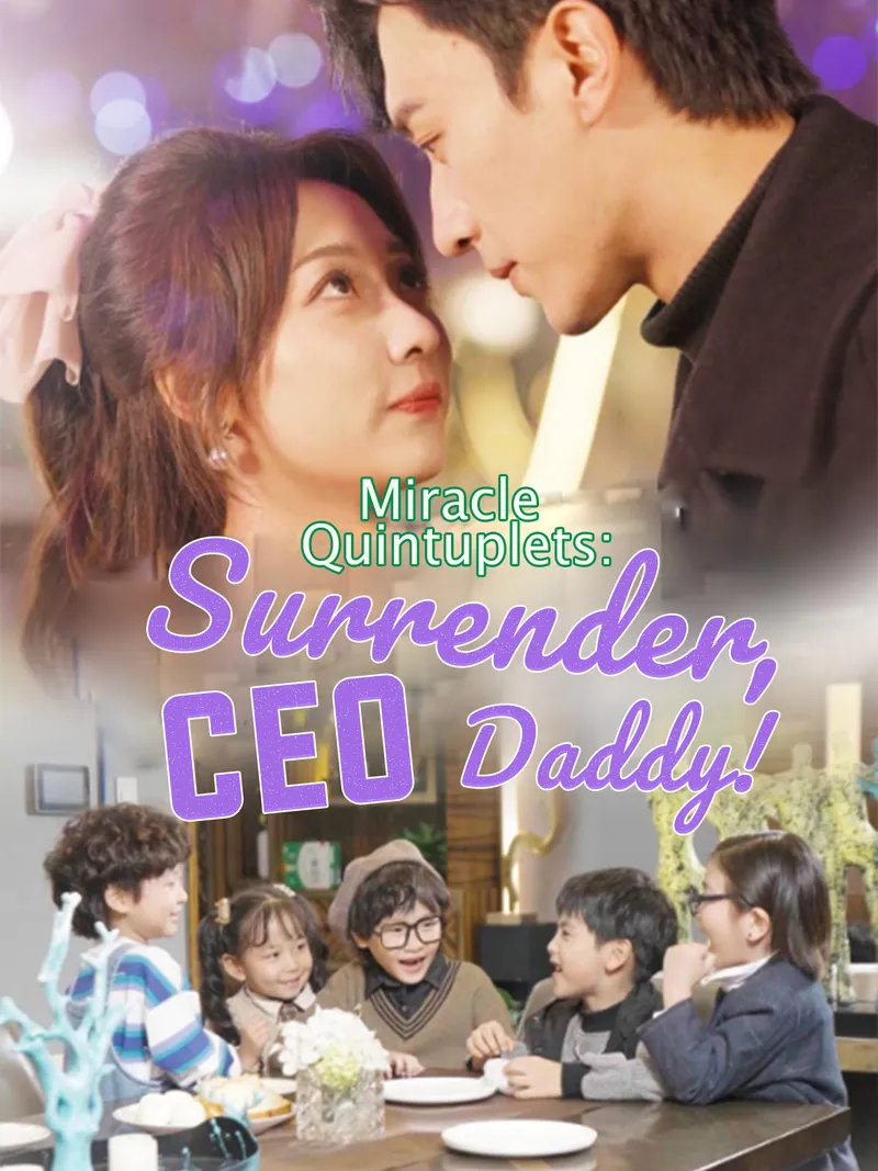 [ENG DUB] Miracle Quintuplets: Surrender, CEO Daddy! cover