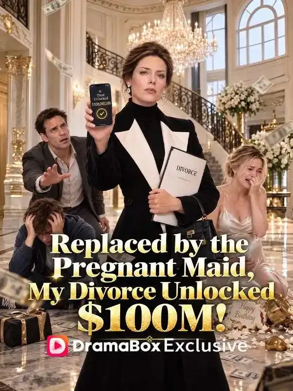 Replaced by the Pregnant Maid, My Divorce Unlocked $100M cover