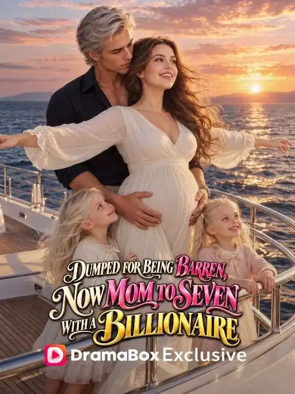 Dumped for Being Barren, Now Mom to Seven with a Billionaire cover