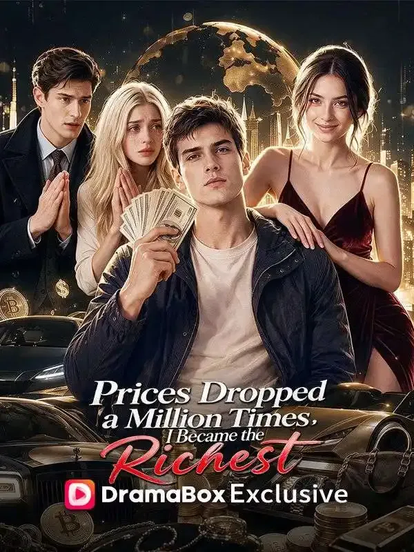 Prices Dropped A Million Times, I Became The Richest cover