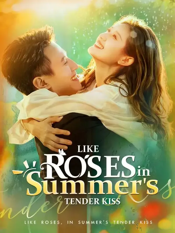 Like Roses, in Summer's Tender Kiss(DUBBED) cover