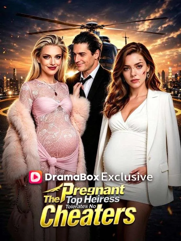 The Pregnant Top Heiress Tolerates No Cheaters cover