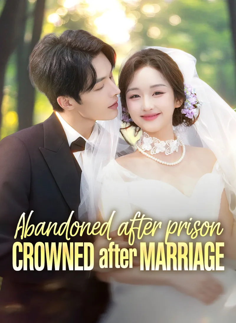 [ENG DUB] Abandoned After Prison, Crowned After Marriage cover