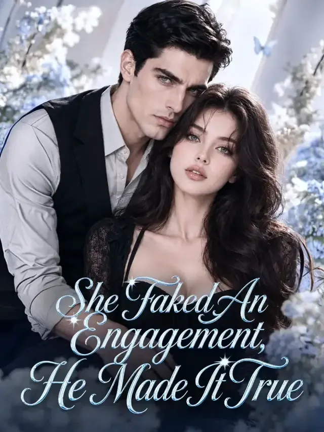 She Faked An Engagement, He Made It True cover