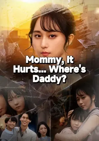 Mommy, It Hurts... Where's Daddy? cover