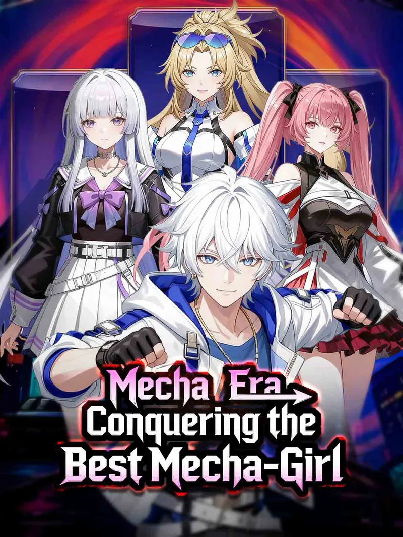 Mecha Era: Conquering the Best Mecha‑Girl cover