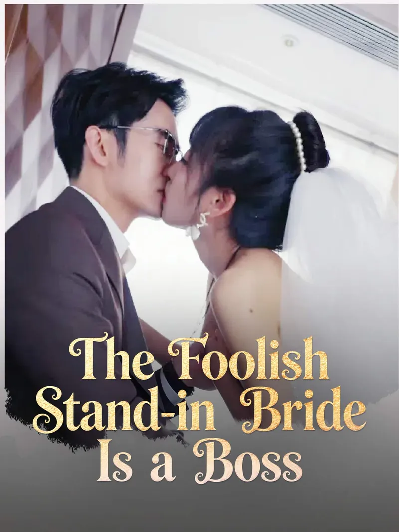 The Foolish Stand-in Bride Is a Boss cover
