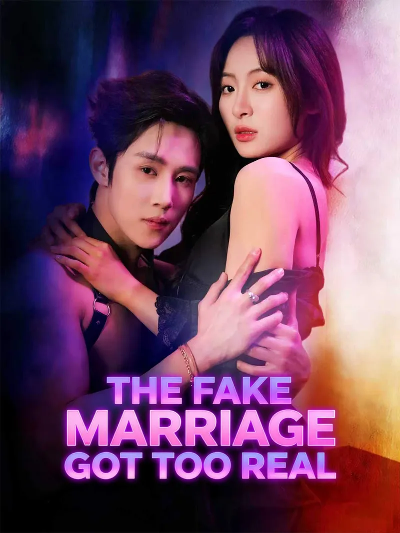 The Fake Marriage Got Too Real cover