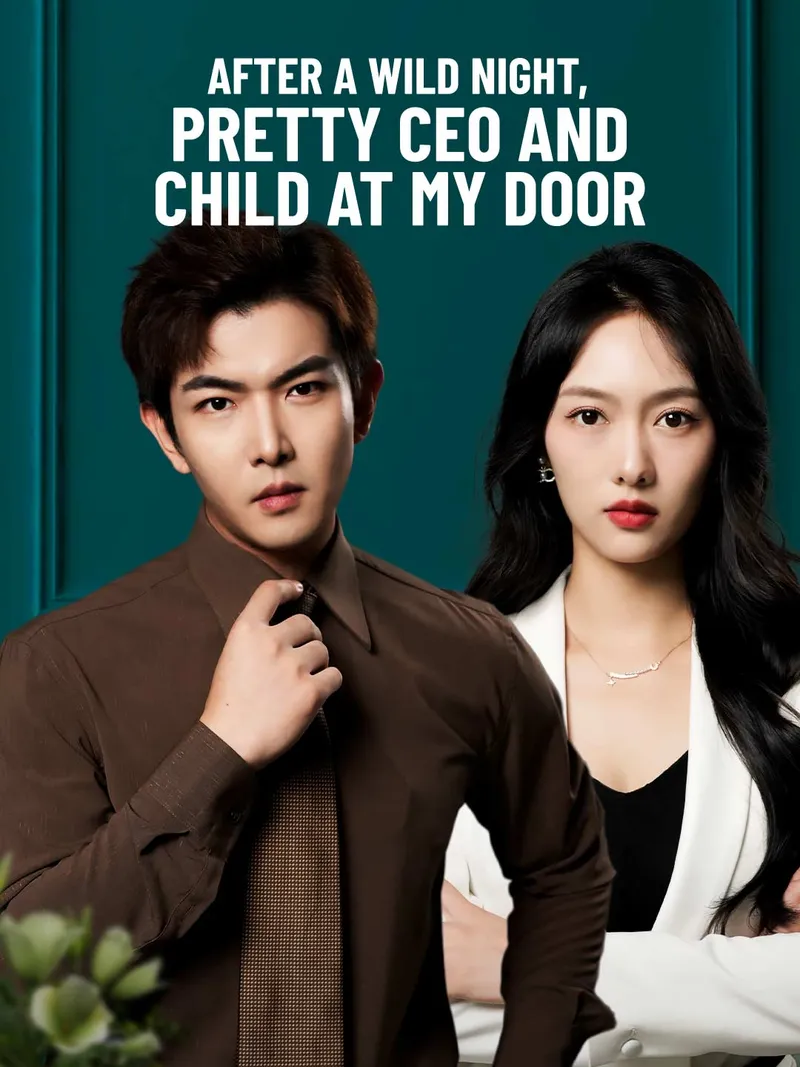 After a Wild Night, Pretty CEO and Child at My Door cover