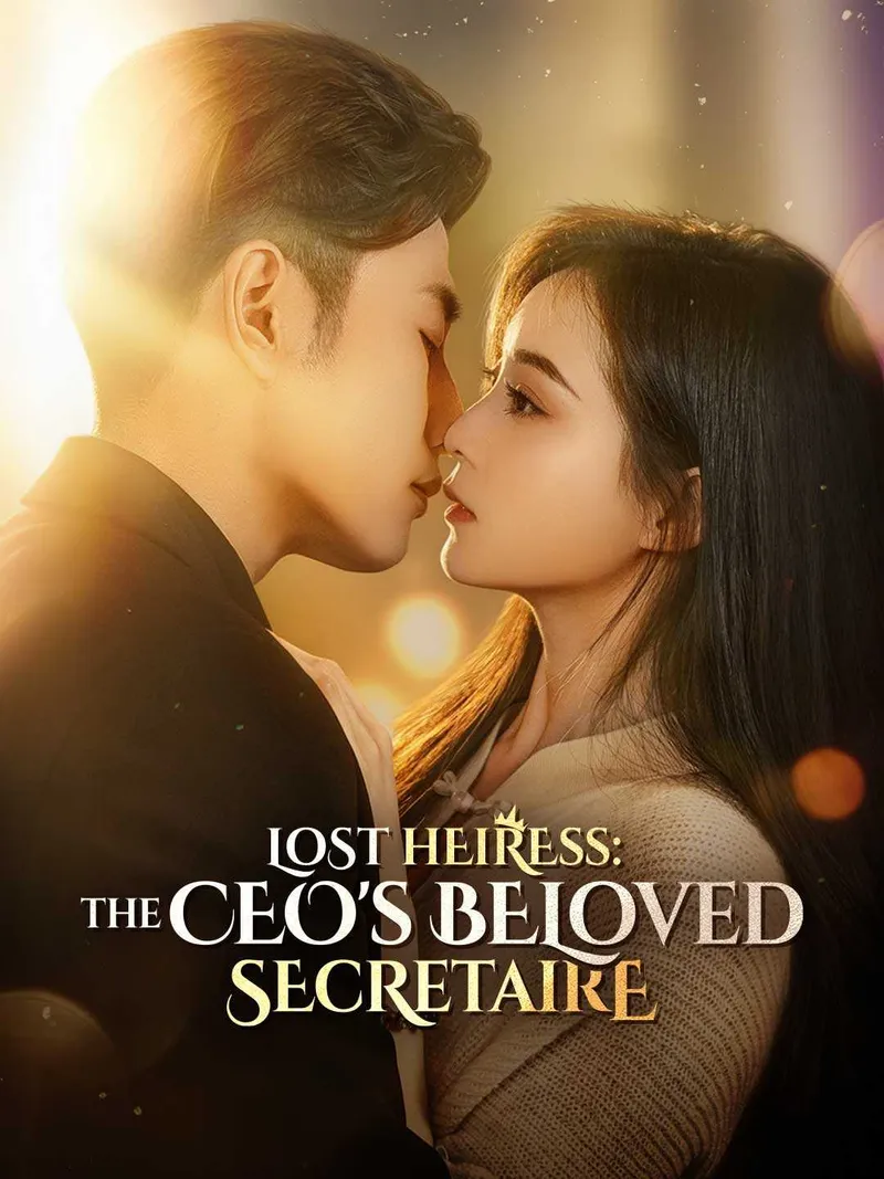 Lost Heiress: The CEO's Beloved Secretaire cover