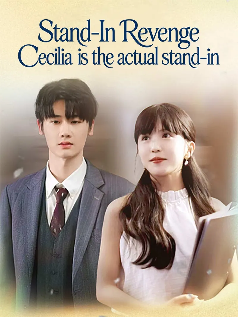 Stand-In Revenge: Cecilia is the actual stand-in cover