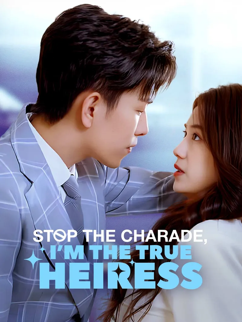 Stop the Charade, I'm the True Heiress cover