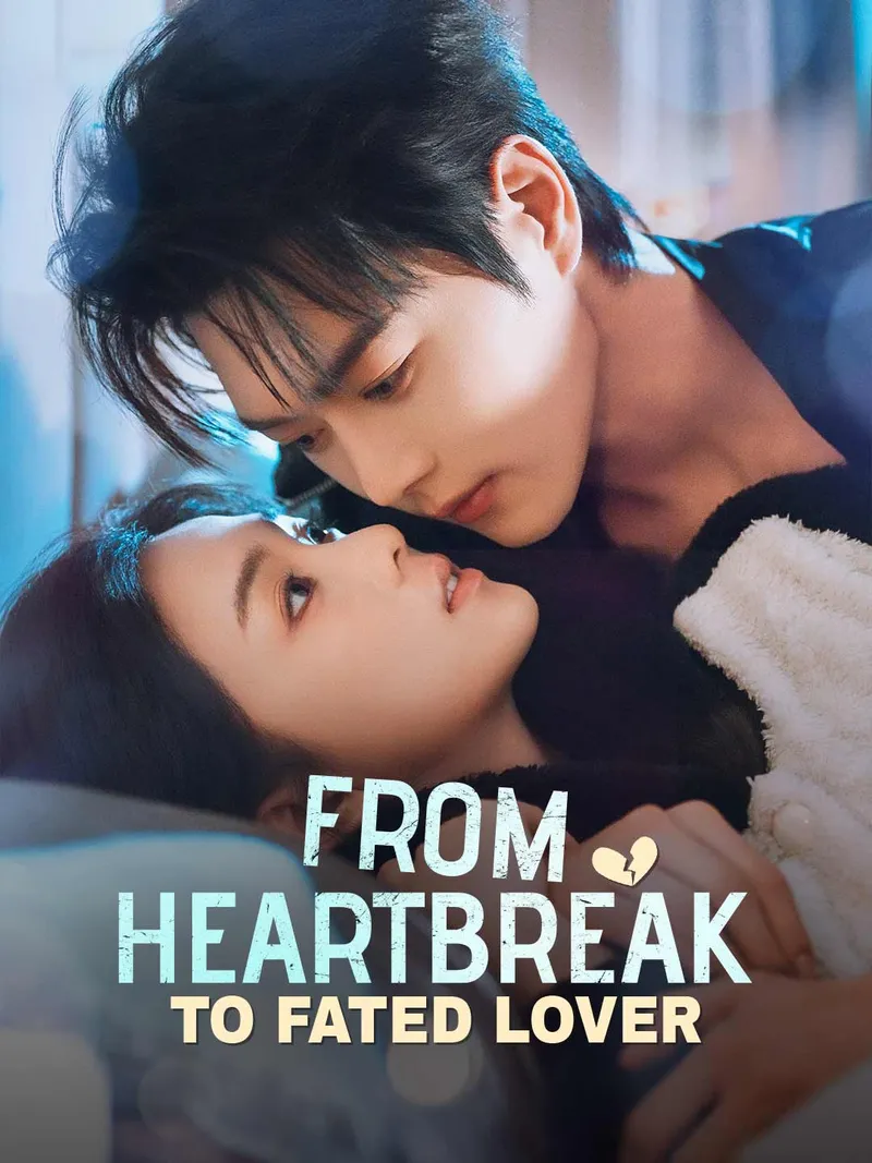From Heartbreak to Fated Lover (English-dubbed) cover