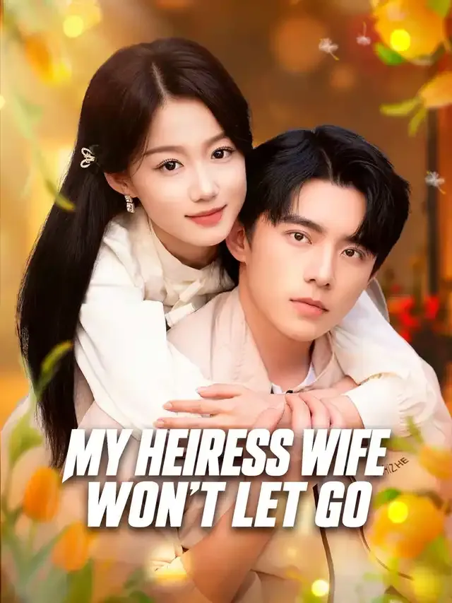 My Heiress Wife Won't Let Go cover