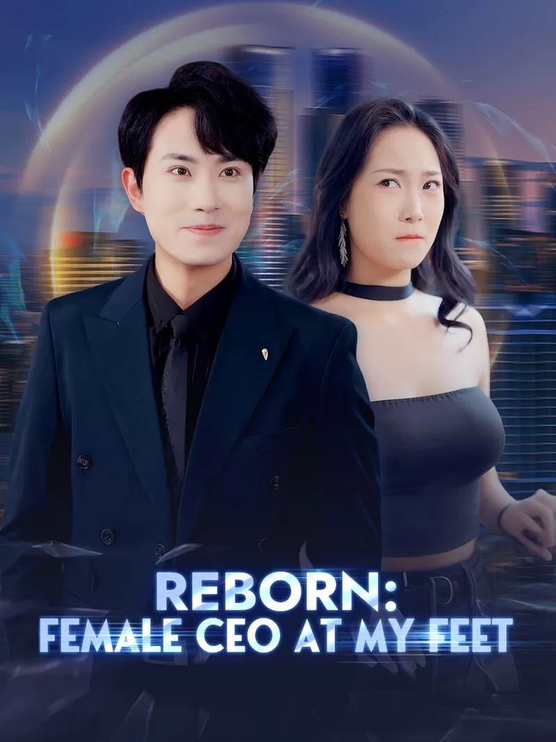 Reborn: Female CEO at My Feet cover