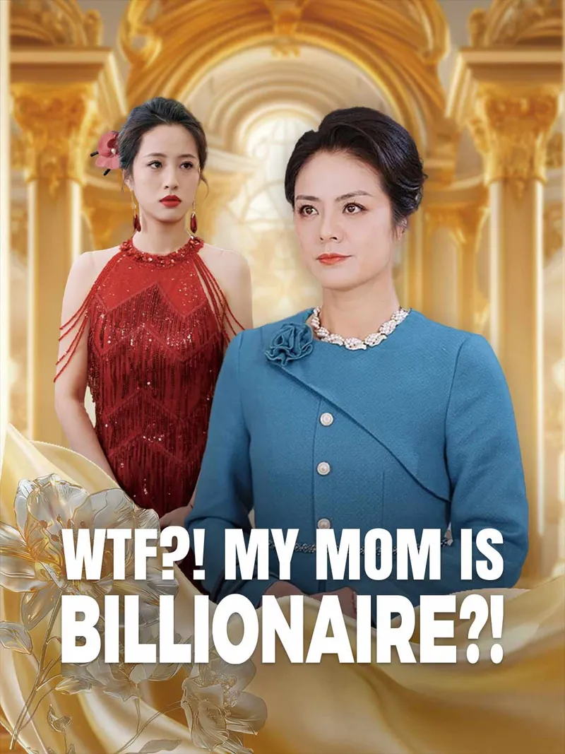 WTF?! My Mom is Billionaire?! cover