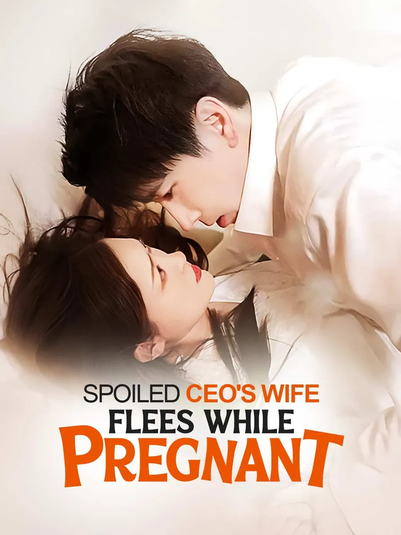 Spoiled CEO's Wife Flees While Pregnant cover