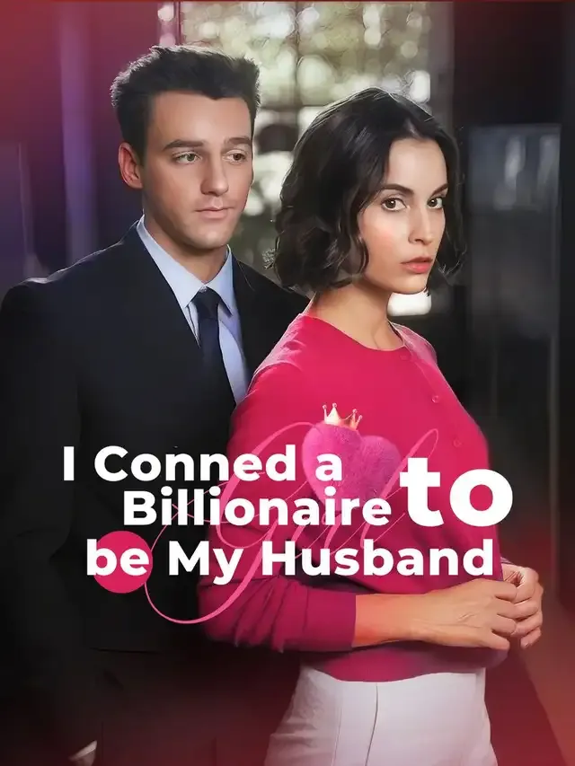I Conned a Billionaire to be My Husband cover